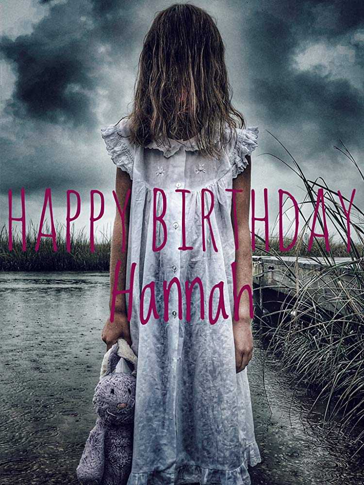 مشاهدة فيلم Happy Birthday Hannah 2018 مترجم