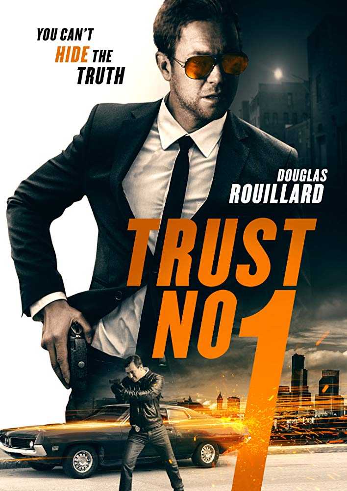 مشاهدة فيلم Trust No 1 2019 مترجم