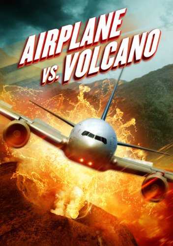 مشاهدة فيلم Airplane vs Volcano 2014 مترجم
