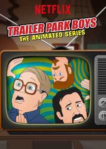 مسلسل Trailer Park Boys: The Animated Series