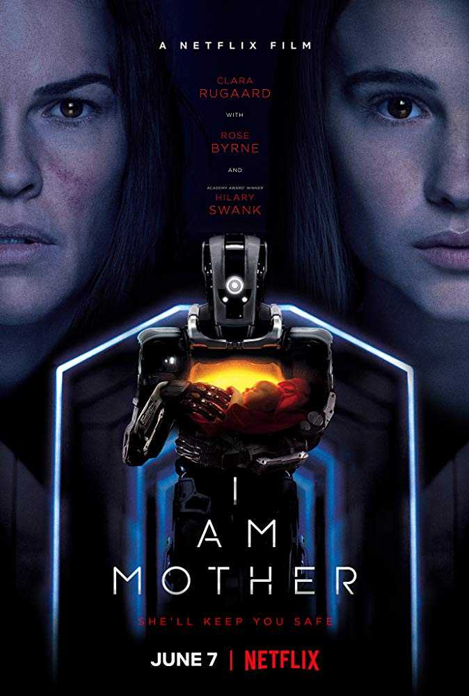 فيلم الخيال العلمى I Am Mother 2019 مترجم اون لاين