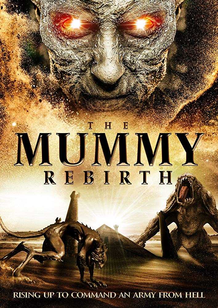 مشاهدة فيلم The Mummy Rebirth 2019 مترجم