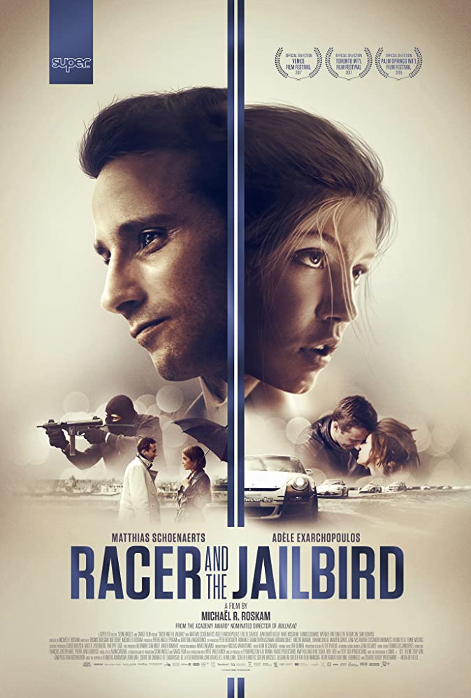 مشاهدة فيلم Racer And The Jailbird 2017 مترجم