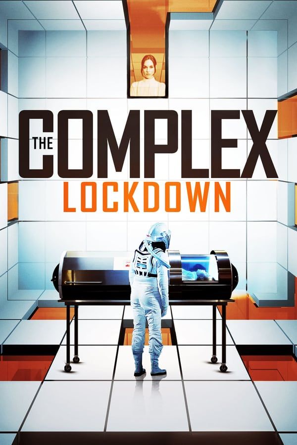 مشاهدة فيلم The Complex: Lockdown 2020 مترجم