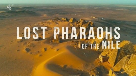 مشاهدة فيلم Lost Pharaohs of the Nile 2019 مترجم