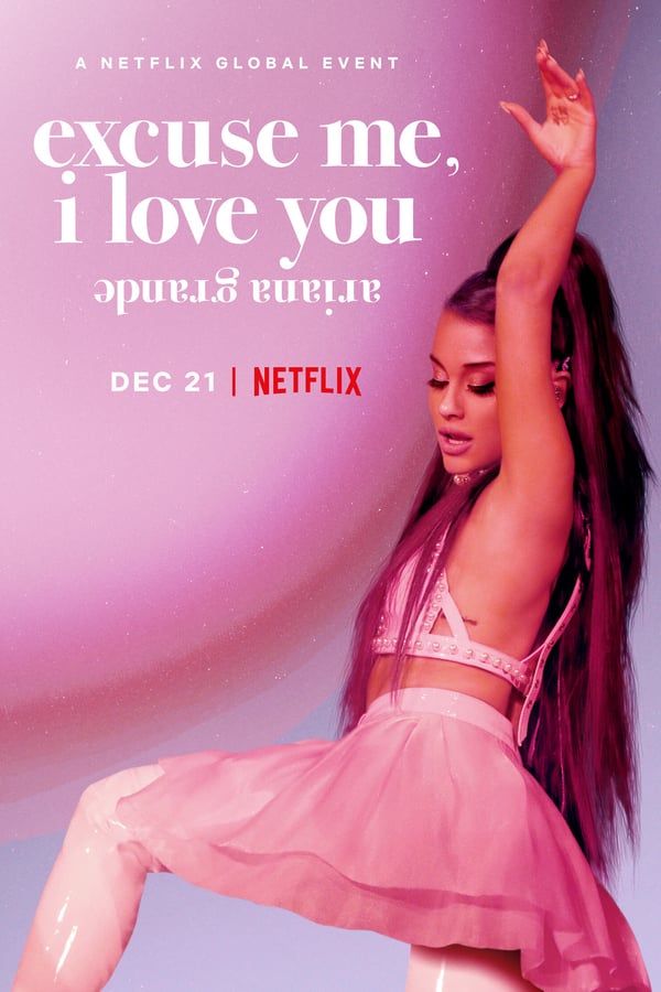 مشاهدة فيلم Ariana Grande: Excuse Me, I Love You 2020 مترجم