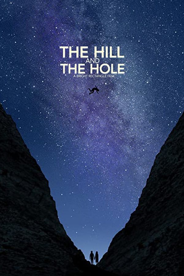 مشاهدة فيلم The Hill and the Hole 2019 مترجم