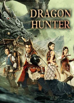 مشاهدة فيلم Dragon Hunter 2020