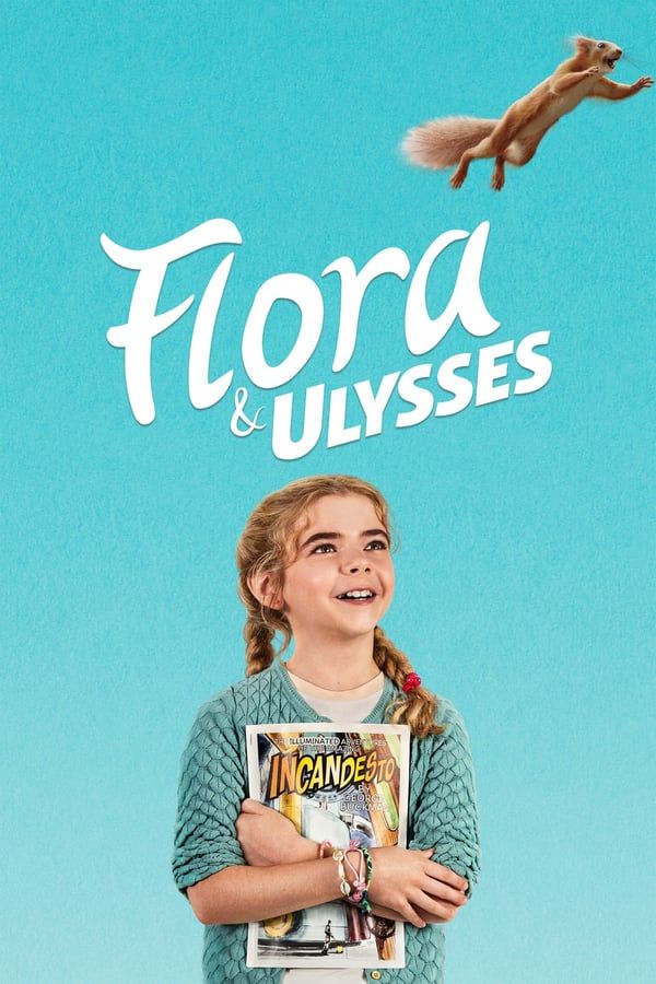 مشاهدة فيلم Flora & Ulysses 2021 مدبلج