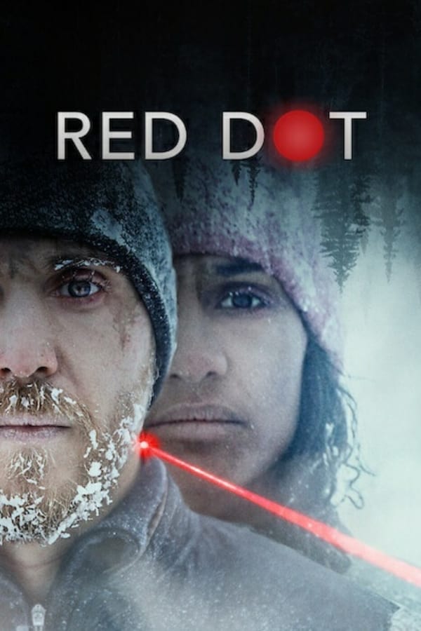 مشاهدة فيلم Red Dot 2021 مترجم