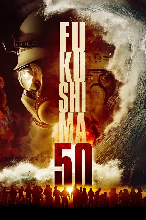 مشاهدة فيلم Fukushima 50 2020 مترجم