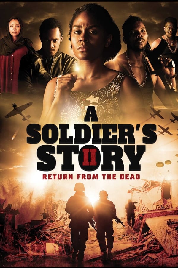 مشاهدة فيلم A Soldier’s Story 2: Return from the Dead 2020 مترجم