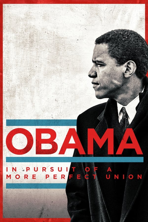 مشاهدة مسلسل Obama: In Pursuit of a More Perfect Union موسم 1 حلقة 1