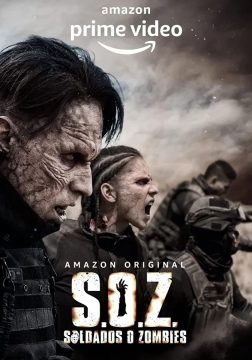 مشاهدة مسلسل S.O.Z: Soldados o Zombies موسم 1 حلقة 8 الاخيرة