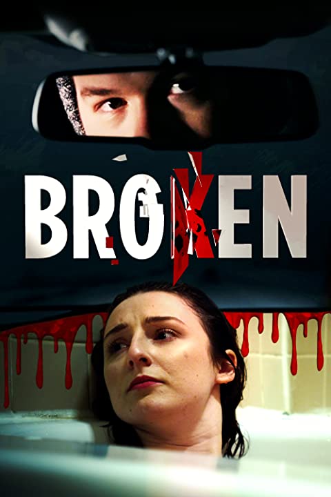 مشاهدة فيلم Broken 2021 مترجم