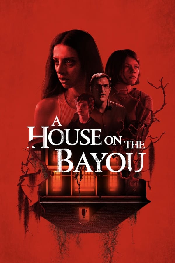 مشاهدة فيلم A House on the Bayou 2021 مترجم