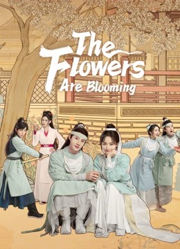 مشاهدة مسلسل The Flowers Are Blooming موسم 1 حلقة 24 والاخيرة