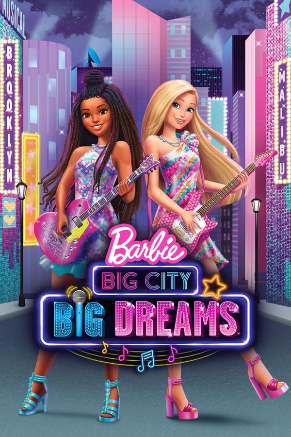 مشاهدة فيلم  Barbie: Big City, Big Dreams 2021 مترجم