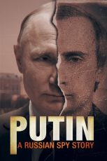 Putin: A Russian Spy Story