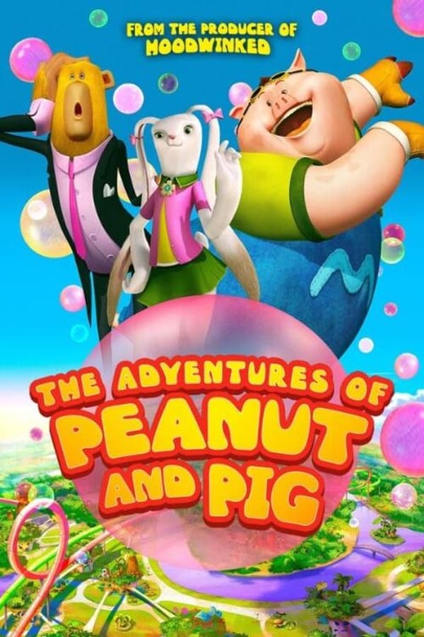 مشاهدة فيلم The Adventures of Peanut and Pig 2022 مترجم