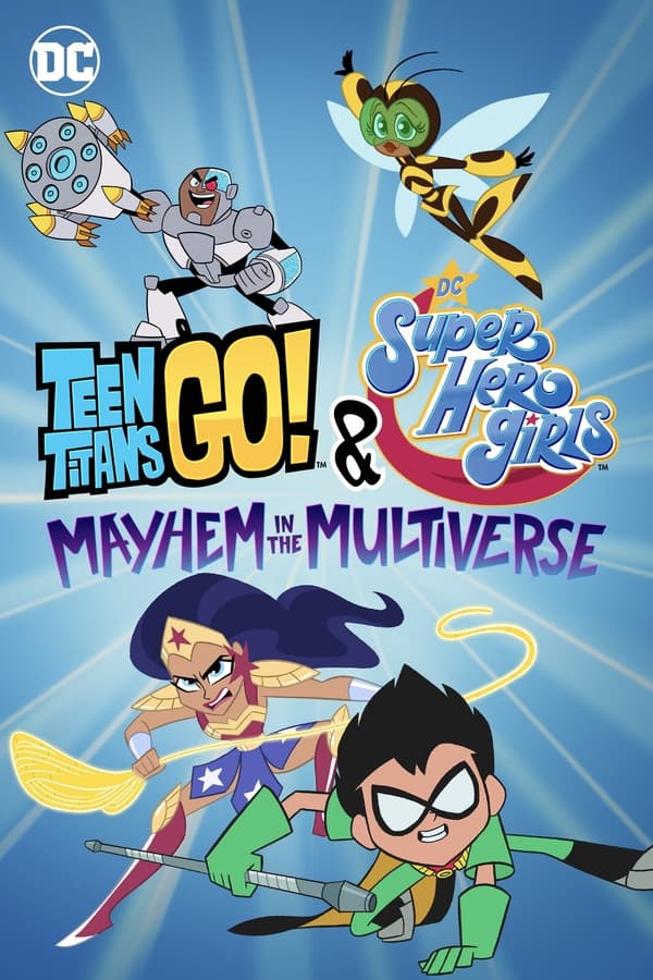 مشاهدة فيلم Teen Titans Go! & DC Super Hero Girls: Mayhem in the Multiverse 2022 مترجم