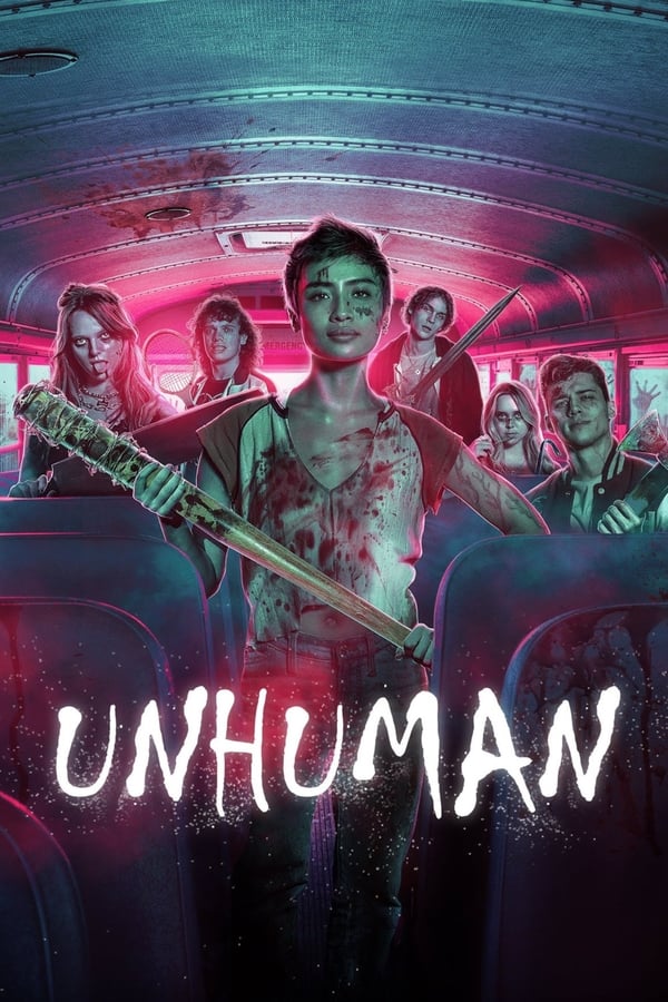 مشاهدة فيلم Unhuman 2022 مترجم