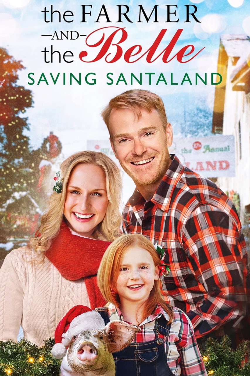 مشاهدة فيلم The Farmer and the Belle: Saving Santaland 2020 مترجم