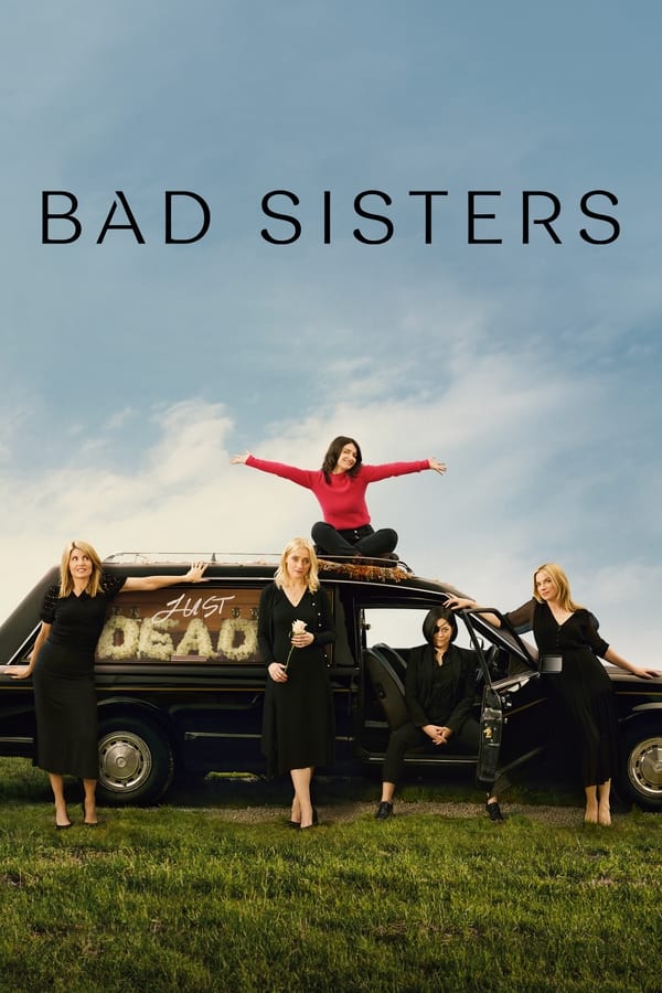 مشاهدة مسلسل Bad Sisters موسم 1 حلقة 10 والاخيرة