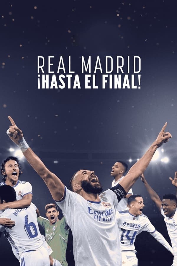 مشاهدة مسلسل Real Madrid: Until the End موسم 1 حلقة 3 والاخيرة