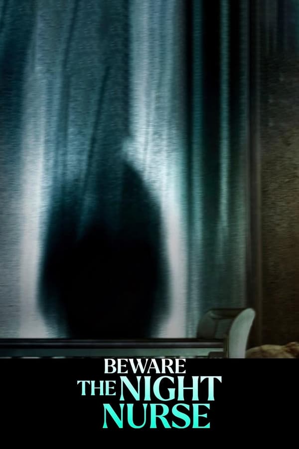 مشاهدة فيلم Beware the Night Nurse 2023 مترجم