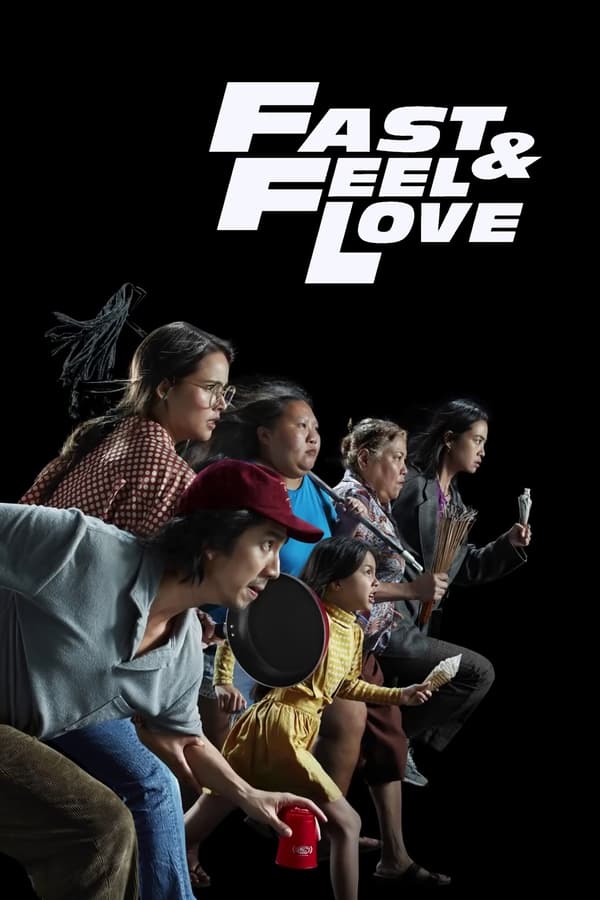 مشاهدة فيلم Fast & Feel Love 2023 مترجم