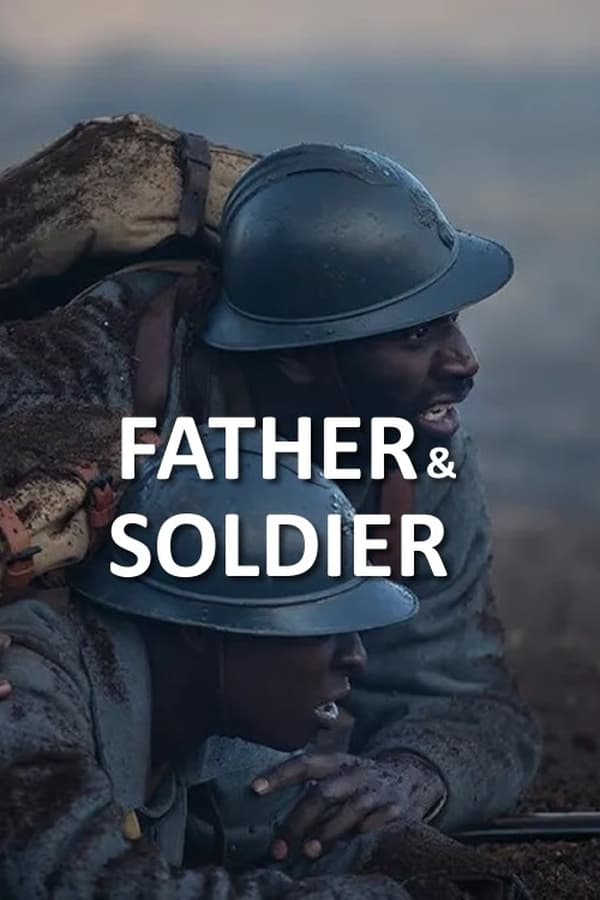 مشاهدة فيلم Father & Soldier 2022 مترجم