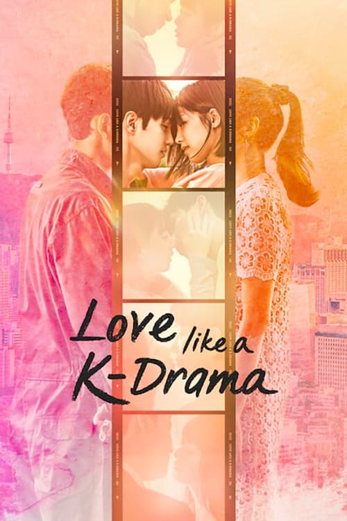 مشاهدة مسلسل Love Like a K-Drama 2023 موسم 1 حلقة 12 والأخيرة
