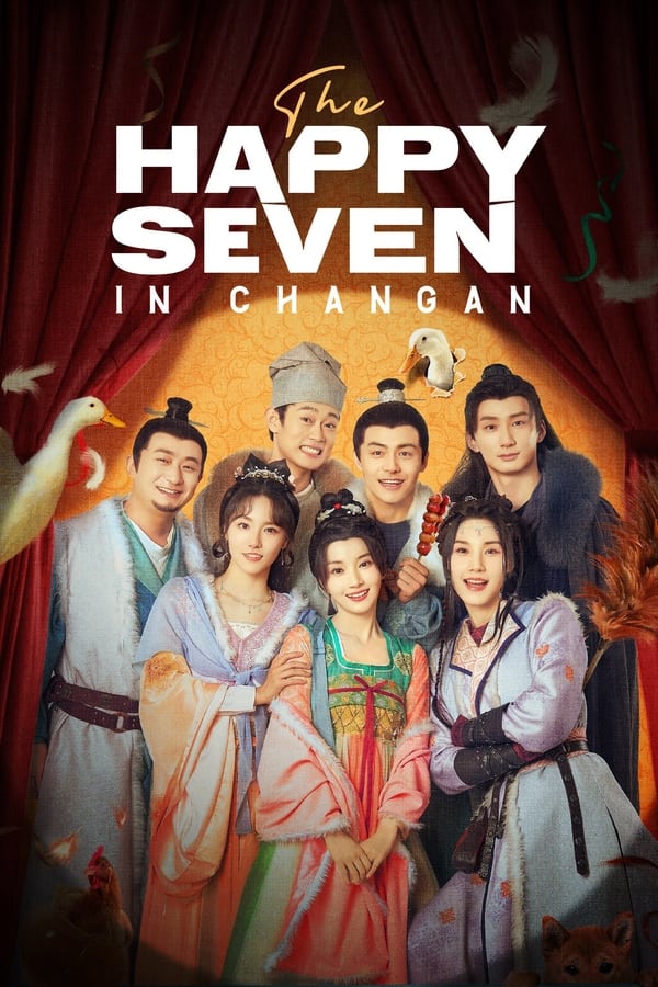 مشاهدة مسلسل The Happy Seven in Chang’an موسم 1 حلقة 8