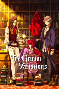 انمي The Grimm Variations 2024 موسم 1 حلقة 6