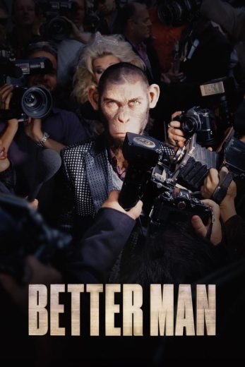 فيلم Better Man 2024 مترجم