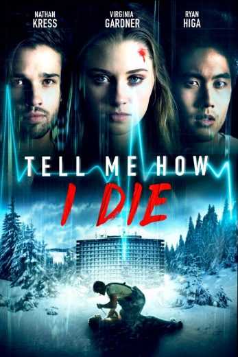 مشاهدة فيلم Tell Me How I Die 2016 مترجم (2016)