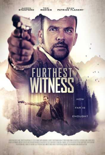 مشاهدة فيلم Furthest Witness 2017 مترجم (2017)