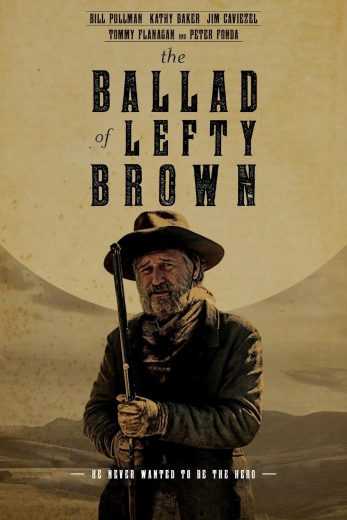 مشاهدة فيلم The Ballad of Lefty Brown 2017 مترجم (2017)