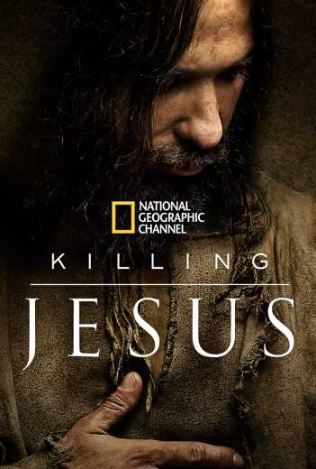 مشاهدة فيلم Killing Jesus 2015 مترجم (2015)