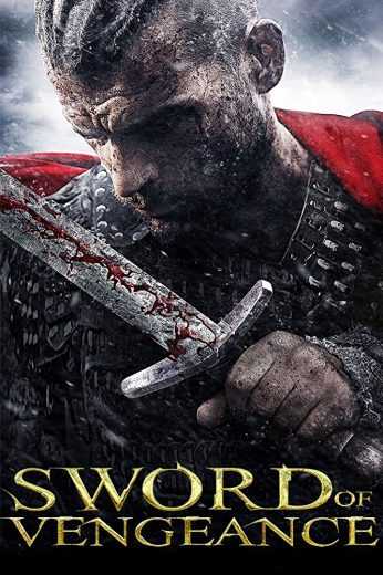 مشاهدة فيلم Sword of Vengeance 2015 مترجم (2015)