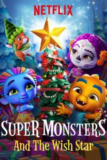 مشاهدة فيلم Super Monsters and the Wish Star 2018 مدبلج (2018)