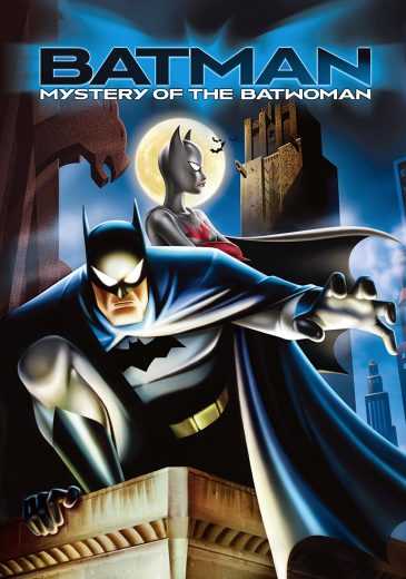 مشاهدة فيلم Batman Mystery of the Batwoman 2003 مترجم (2003)