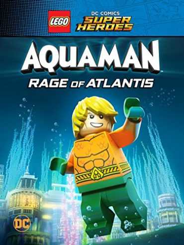 مشاهدة فيلم LEGO DC Comics Super Heroes Aquaman Rage of Atlantis 2018 مترجم (2018)