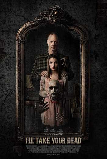 I’ll Take Your Dead (2018)