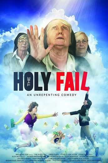 مشاهدة فيلم The Holy Fail 2018 مترجم (2018)