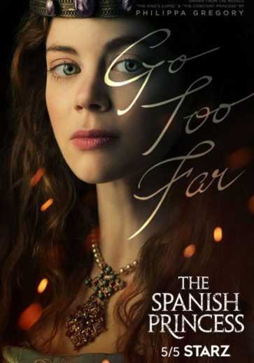 مشاهدة مسلسل The Spanish Princess موسم 1 حلقة 6 (2019)