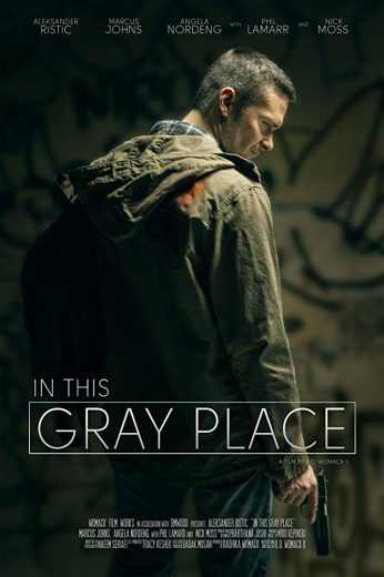 In This Gray Place (2018)