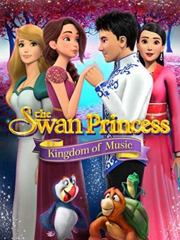 مشاهدة فيلم The Swan Princess: Kingdom of Music 2019 مترجم (2019)