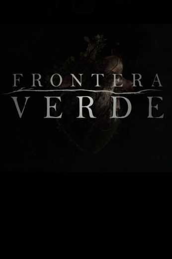 مشاهده مسلسل Frontera Verde موسم 1 الحلقة 5 (2019)